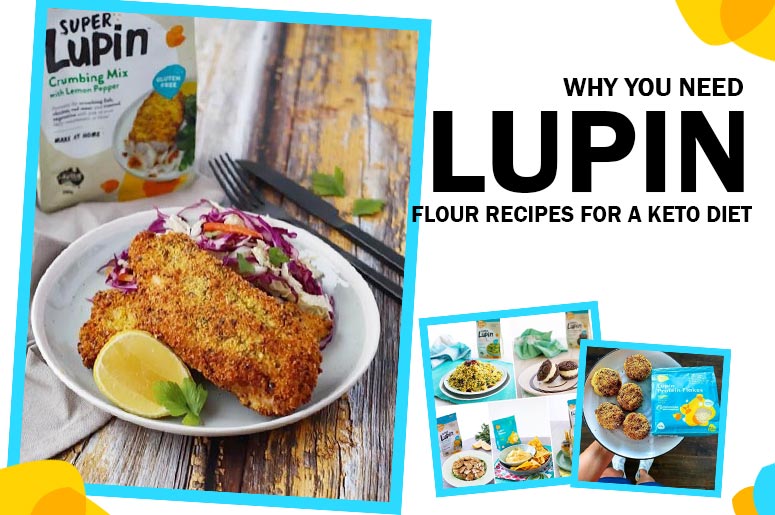 Lupin Flour Recipes For Keto Diet Australia